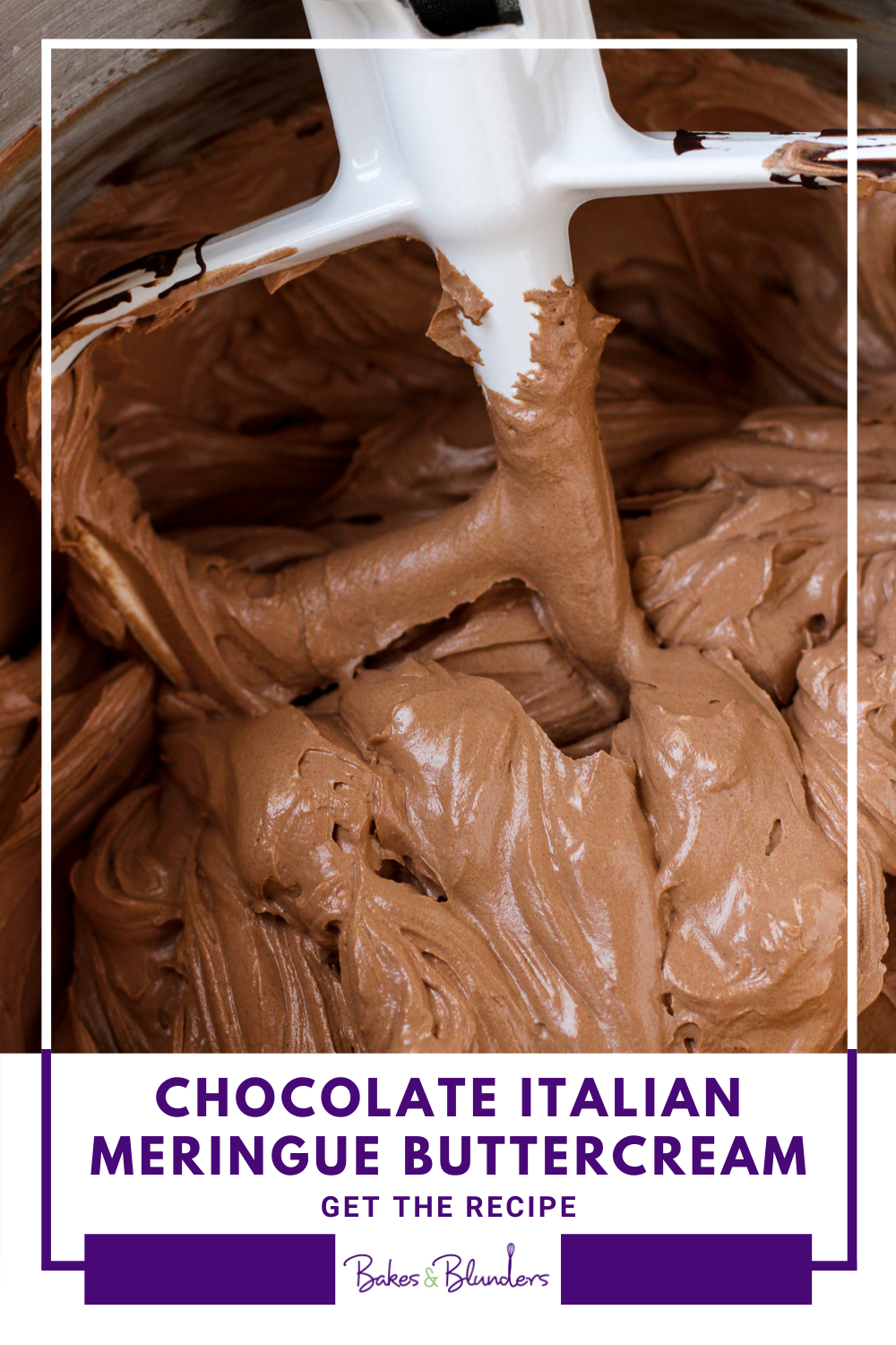 Chocolate Italian Meringue Buttercream | Bakes & Blunders