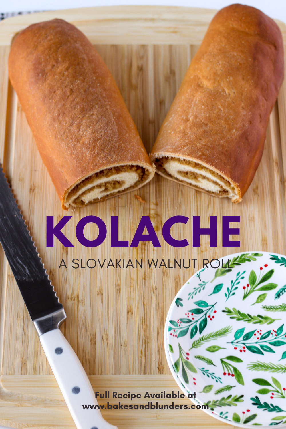 Kolache: A Slovakian Walnut Roll | Bakes & Blunders