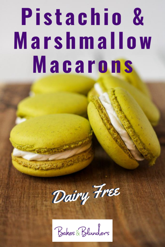 Dairy Free Pistachio and Marshmallow Macarons | Bakes and Blunders