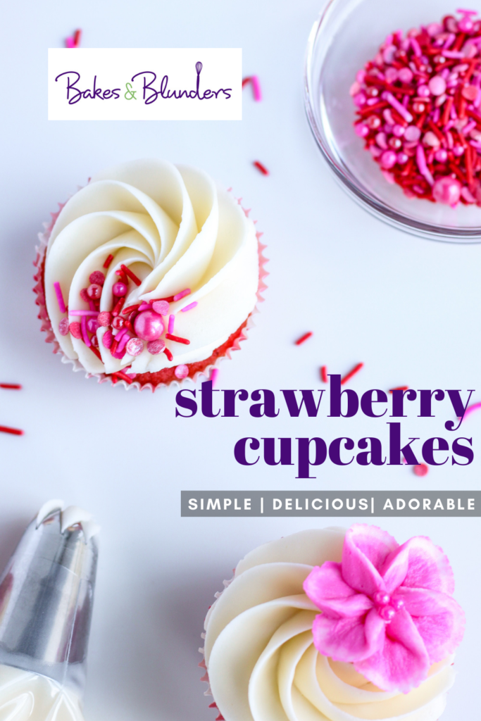 Strawberry Cupcakes | Bakes & Blunders