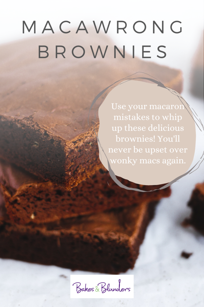 Macawrong Brownies | Bakes & Blunders