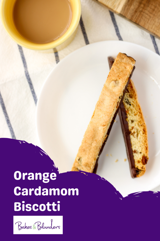 Orange Cardamom Biscotti | Bakes & Blunders