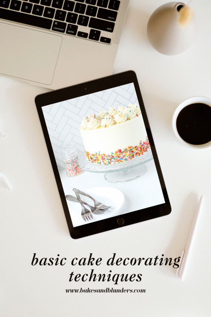 Basic Cake Decorating Techniques | Bakes & Blunders